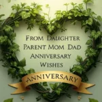 From Daughter Parent Mom Dad Anniversary Wishes: