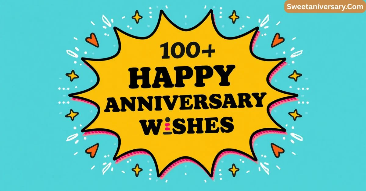 100+ Funny Happy Anniversary Wishes to Add Humor to Your Love 💖