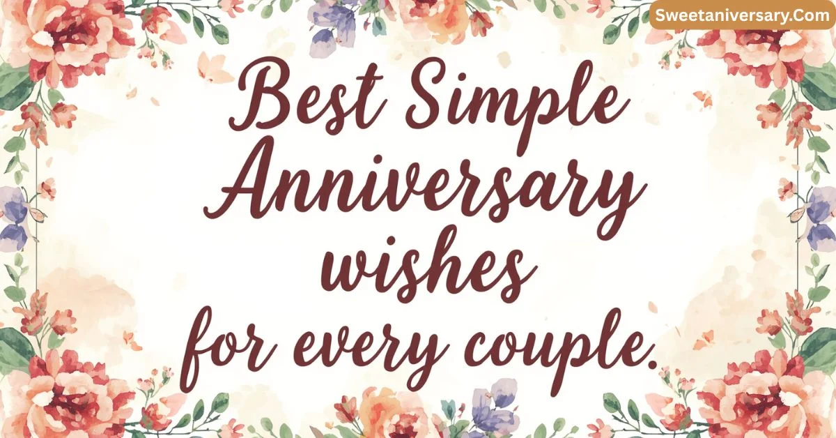 Best Simple Anniversary Wishes for Every Couple
