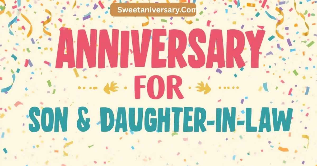 Anniversary Wishes for Son and Daughter in Law Quotes