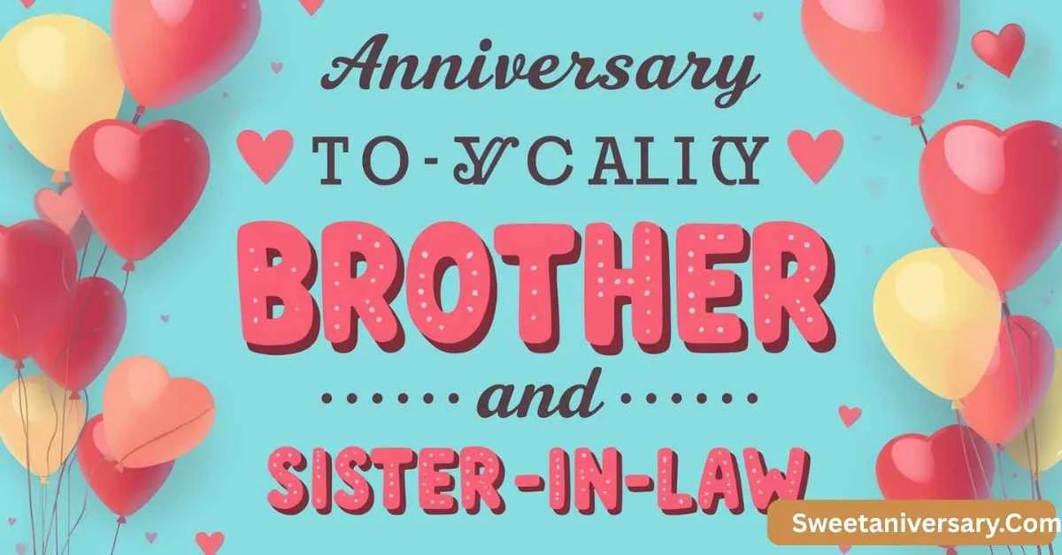 Anniversary Wishes to Brother and Sister in Law