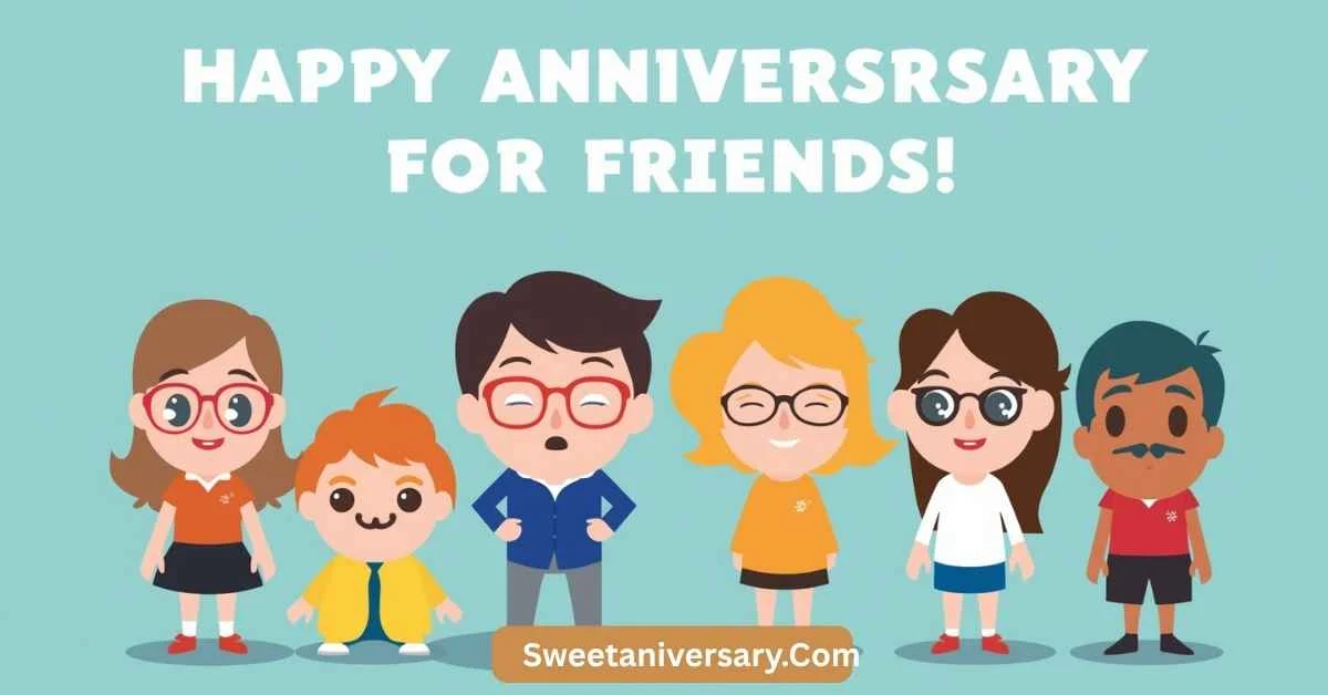 Trending Funny Anniversary Wishes for Friends