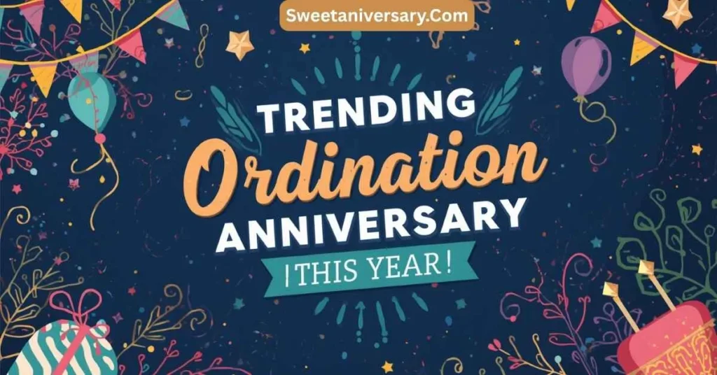 Trending Ordination Anniversary Wishes This Year