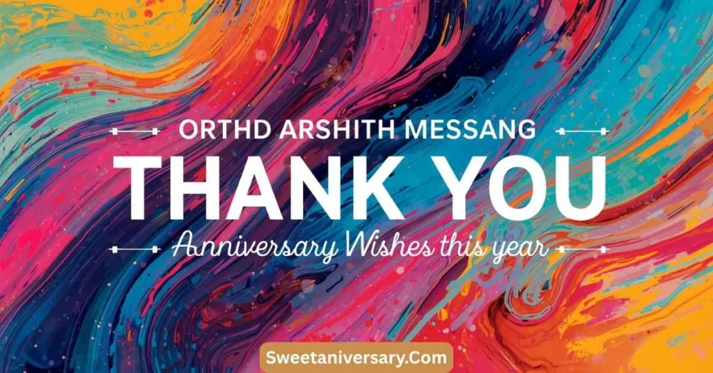 Trending Short Thank You Message for Anniversary Wishes This Year