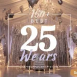 150+ Best 25 Years Anniversary Wishes to Celebrate a Silver