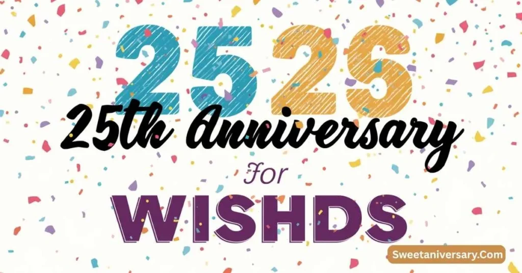 25th Anniversary Wishes for Friends 