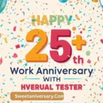 25th Work Anniversary Wishes: 150+ Messages to Celebrate