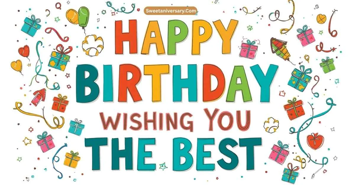 Happy Birthday Wishing You the Best: