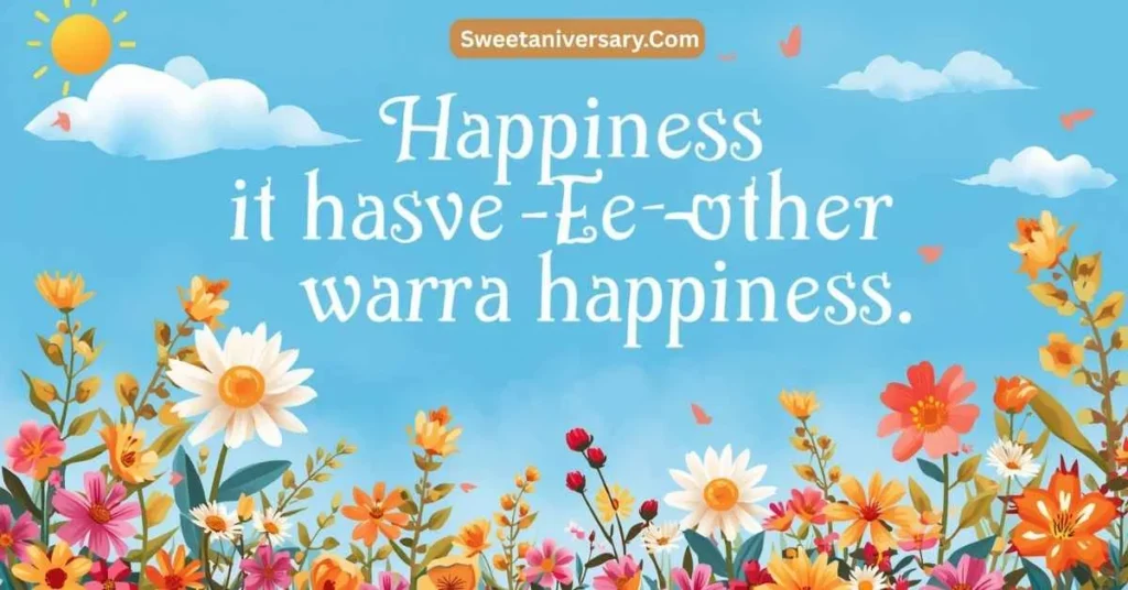 Inspirational Wishing You All the Happiness in the World Quotes