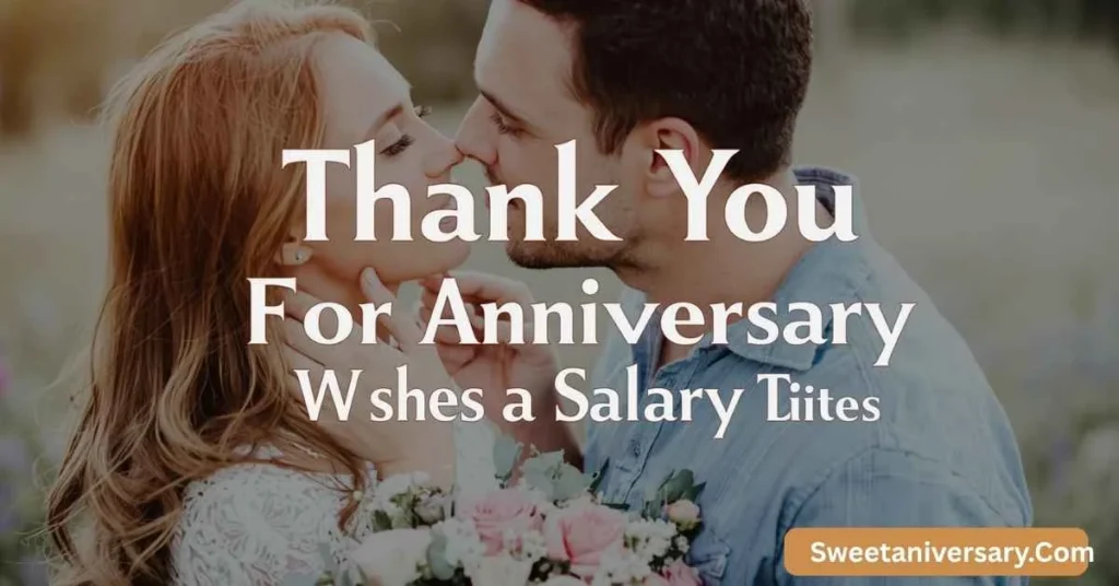 Romantic How to Say Thank You for Anniversary Wishes