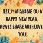 Wishing You a Happy New Year Quotes:
