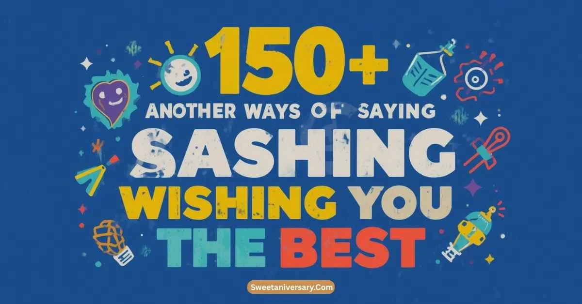 Another Way of Saying Wishing You the Best