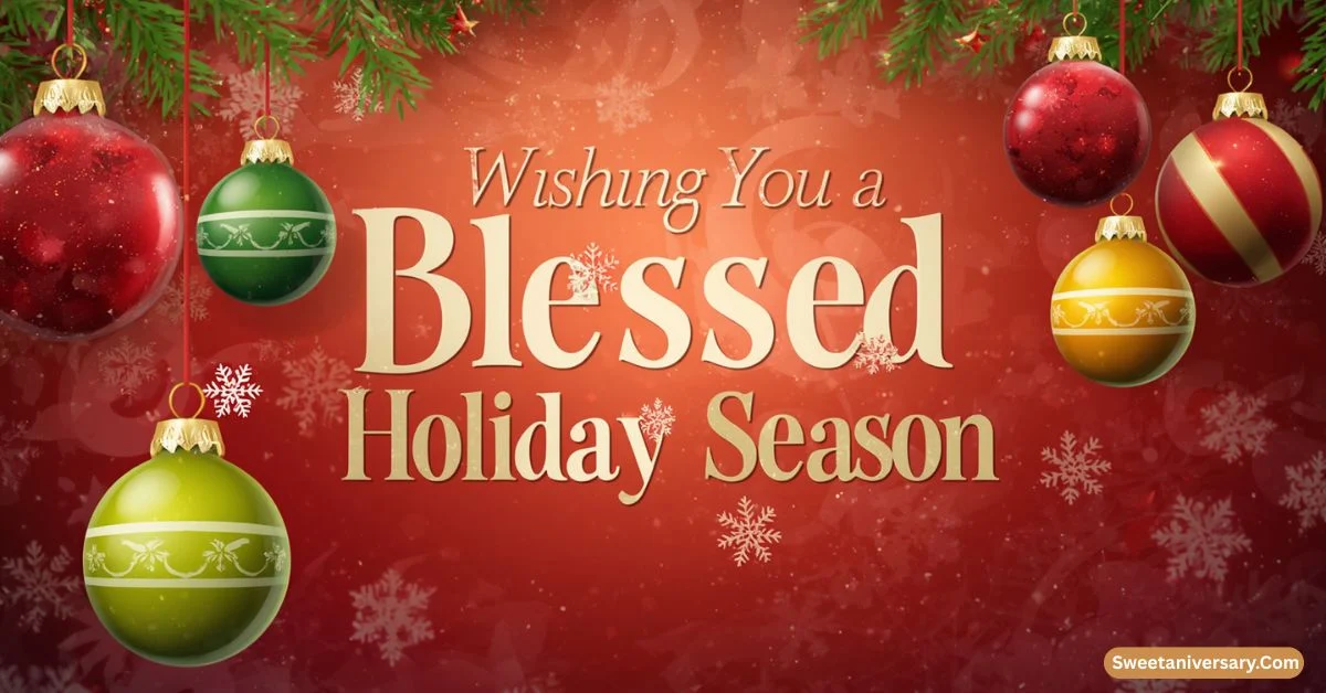 Wishing You a Blessed Holiday Season: