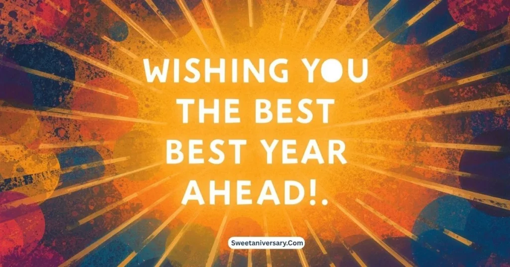 Unique Wishing You the Best Year Ahead Quotes